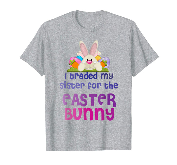 Easter Shirt For Outfit I traded My Sister For Easter Bunny