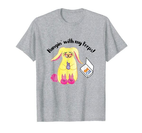 Hangin' With My Peeps Easter Shirt Fun Festive Tee
