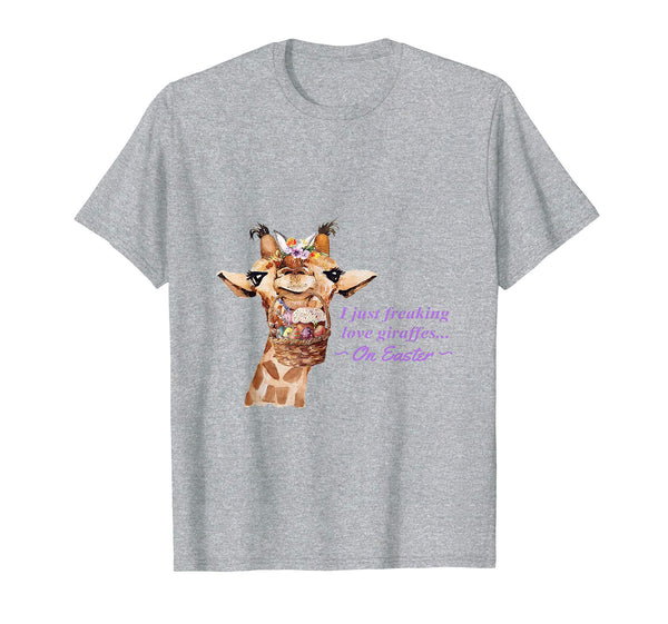 Funny I Just Freaking Love Giraffes On Easter Day Shirt Gift