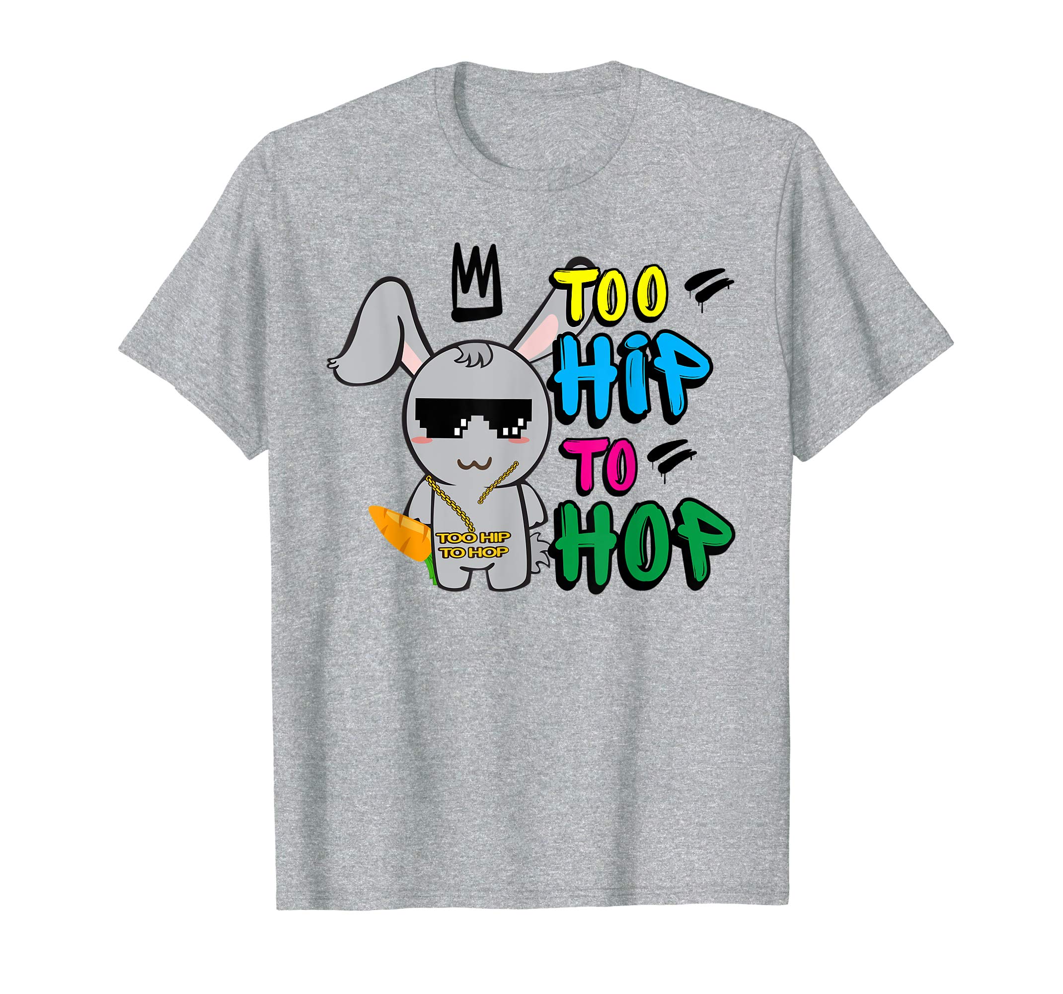 Too Hip To Hop Shirt | Funny Easter Bunny Dance Costume