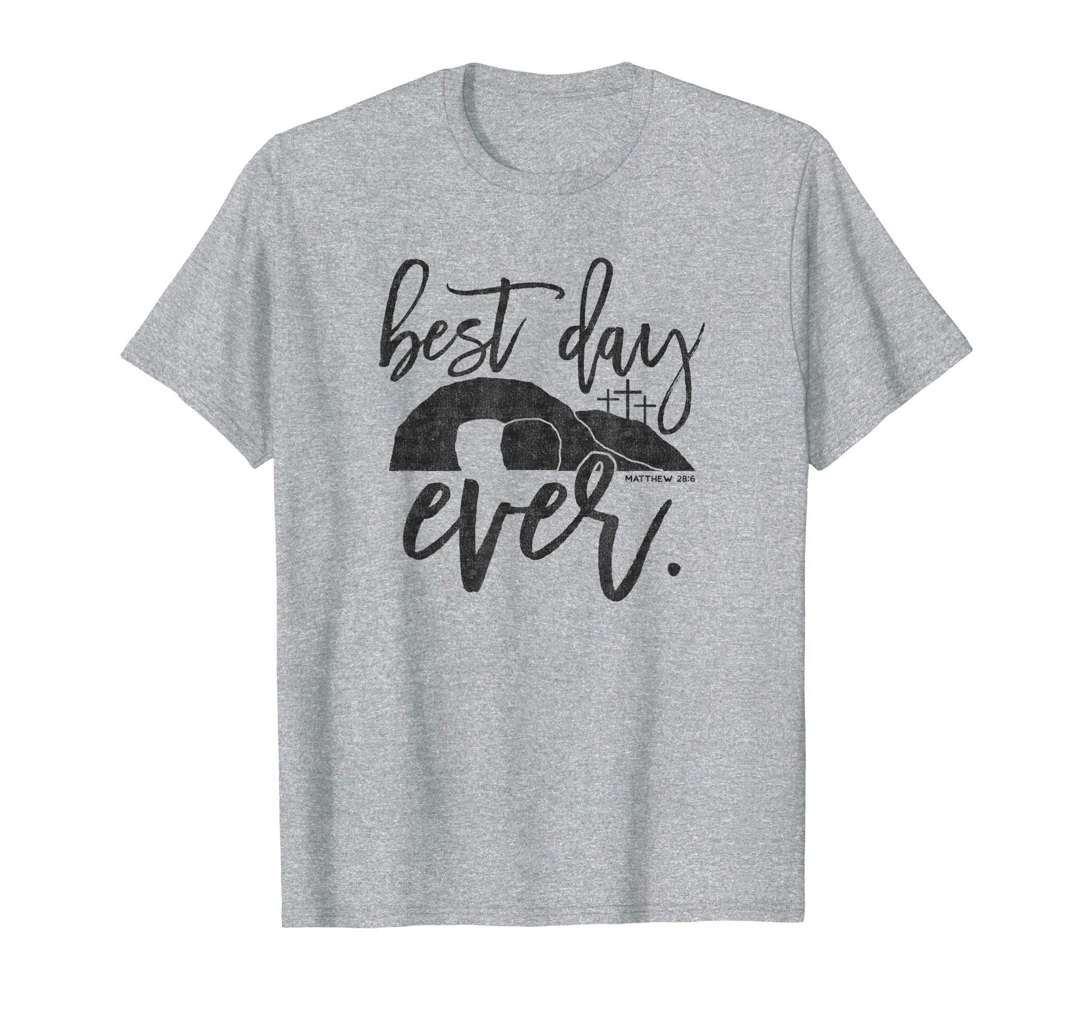 Best Day Ever Christian Easter Shirt Matthew 28:6, Black