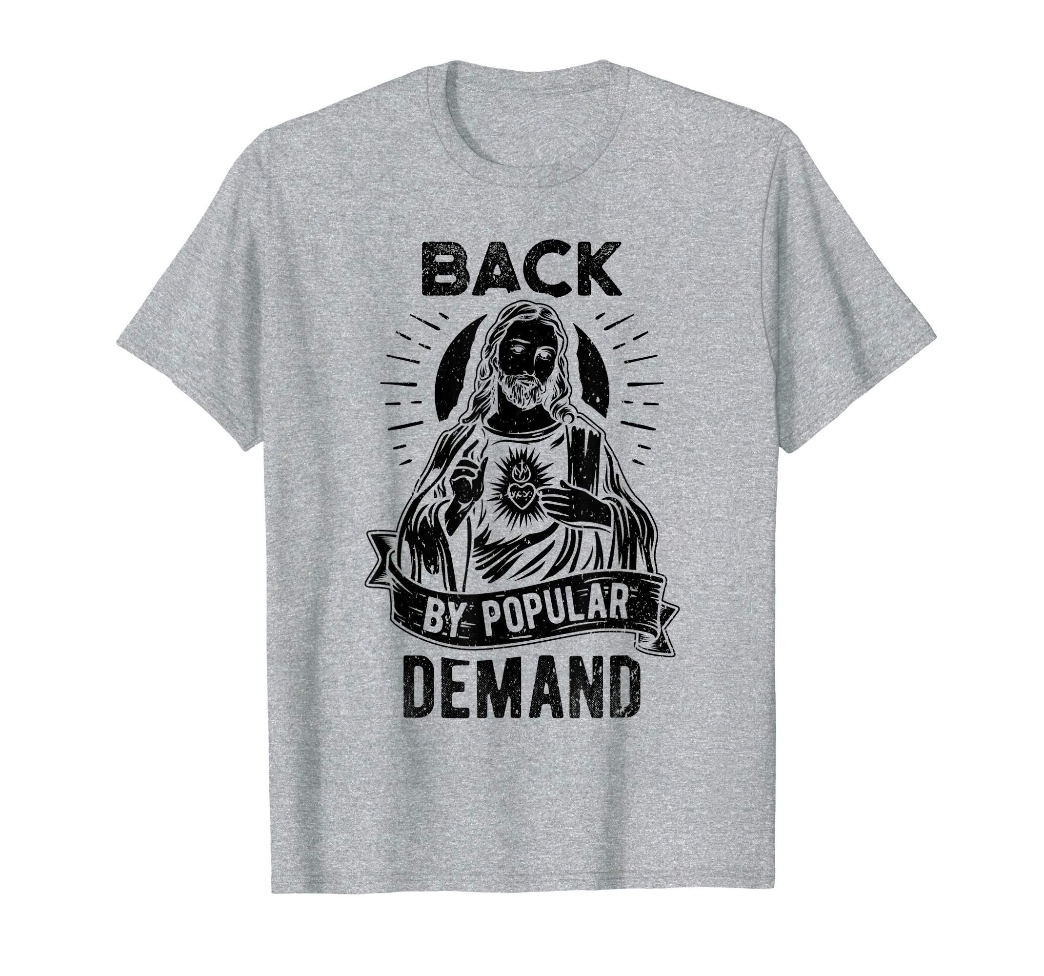 Easter Basket Stuffers Jesus Back By Popular Demand T-Shirt