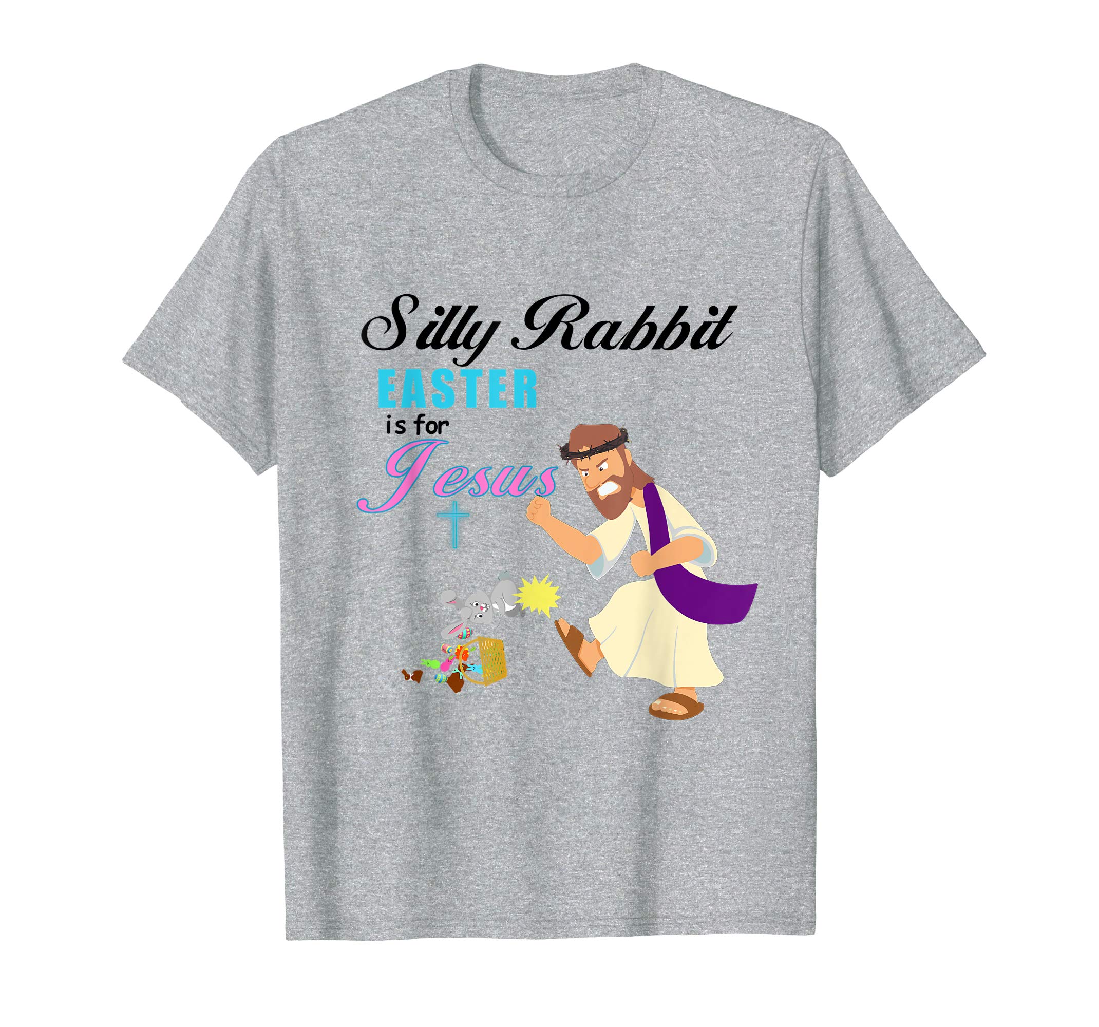 Silly Rabbit Easter is for Jesus Angry Jesus T shirt