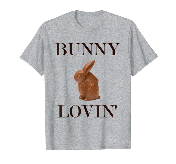 Bunny Lovin' Tshirt | Funny Chocolate Easter Bunny Tee