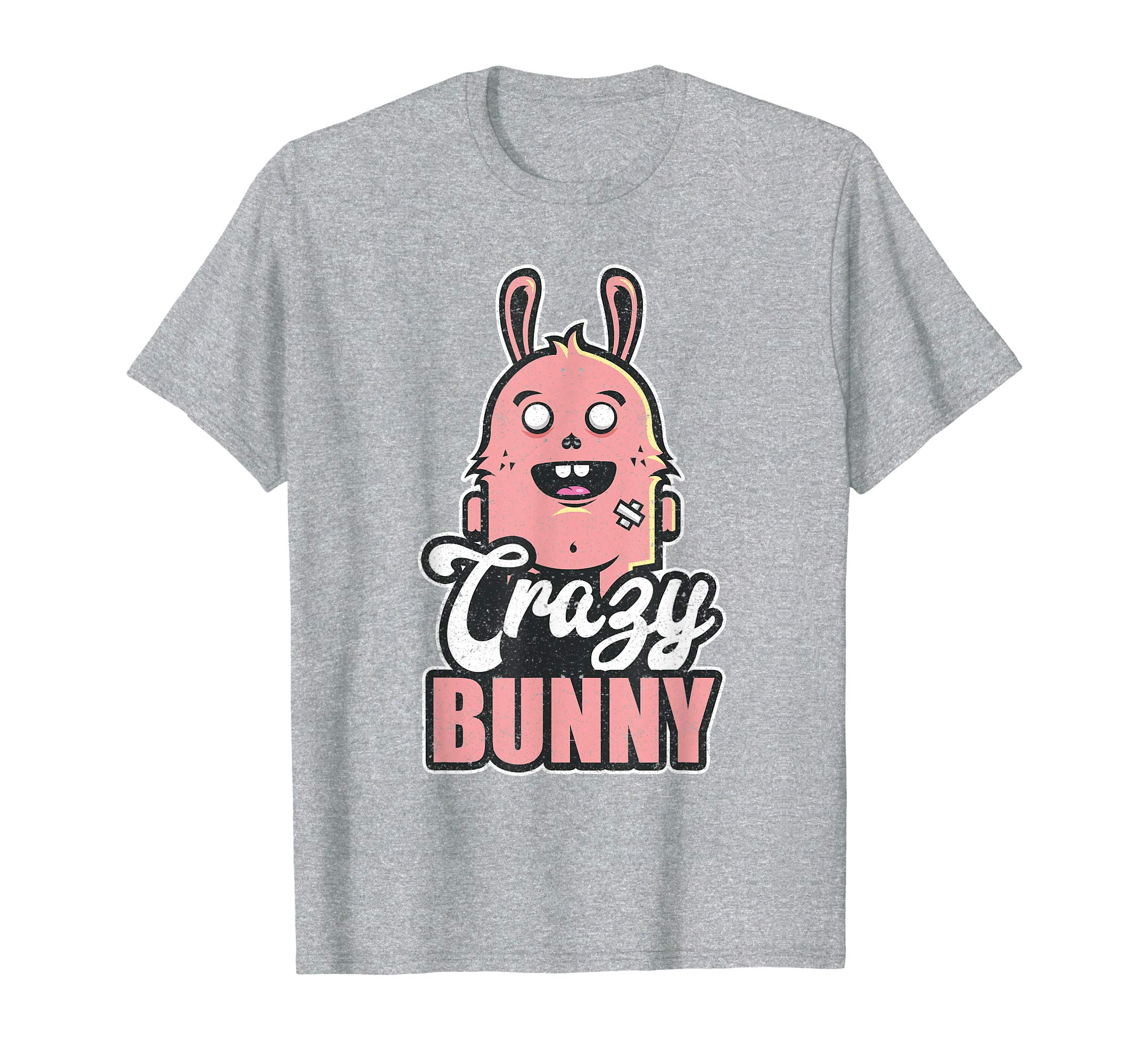 Funny Be a Crazy Bunny Easter T-Shirt