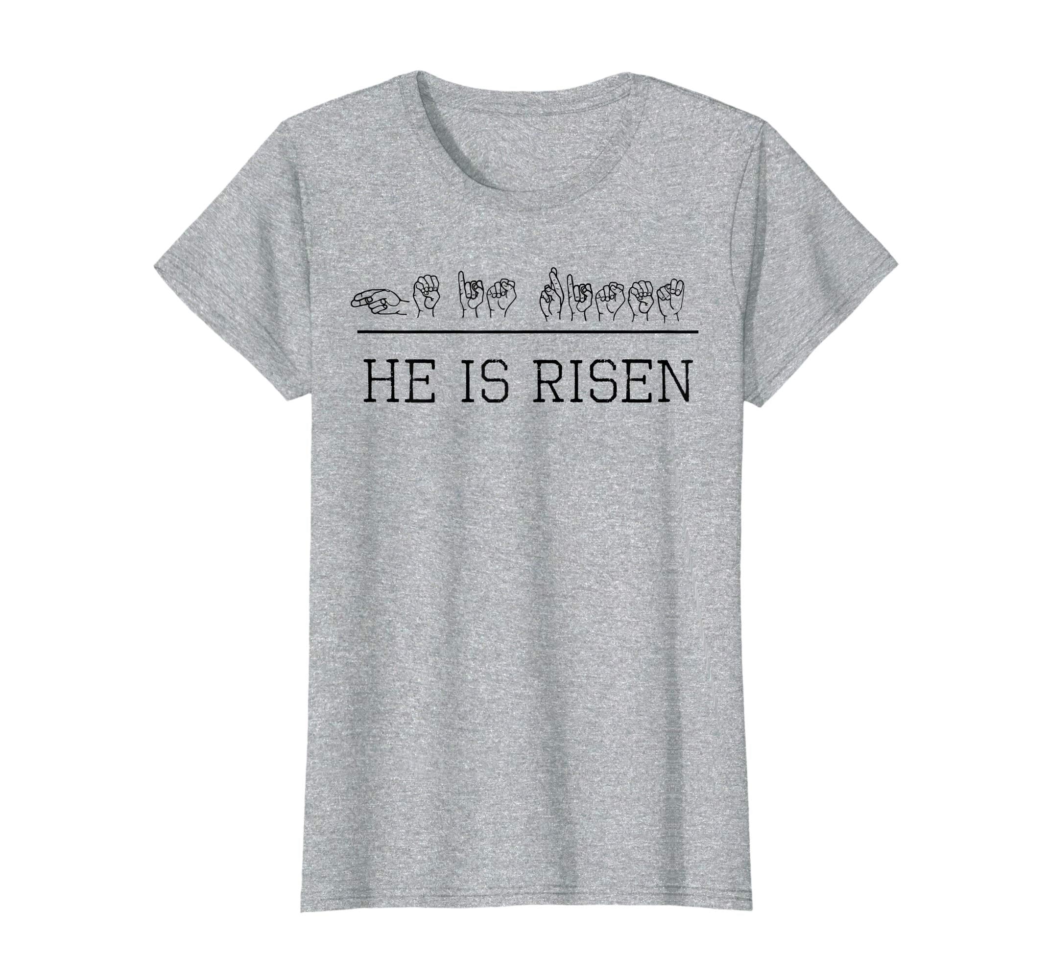 Deaf Christian Faith Easter He Is Risen ASL Sign Shirt