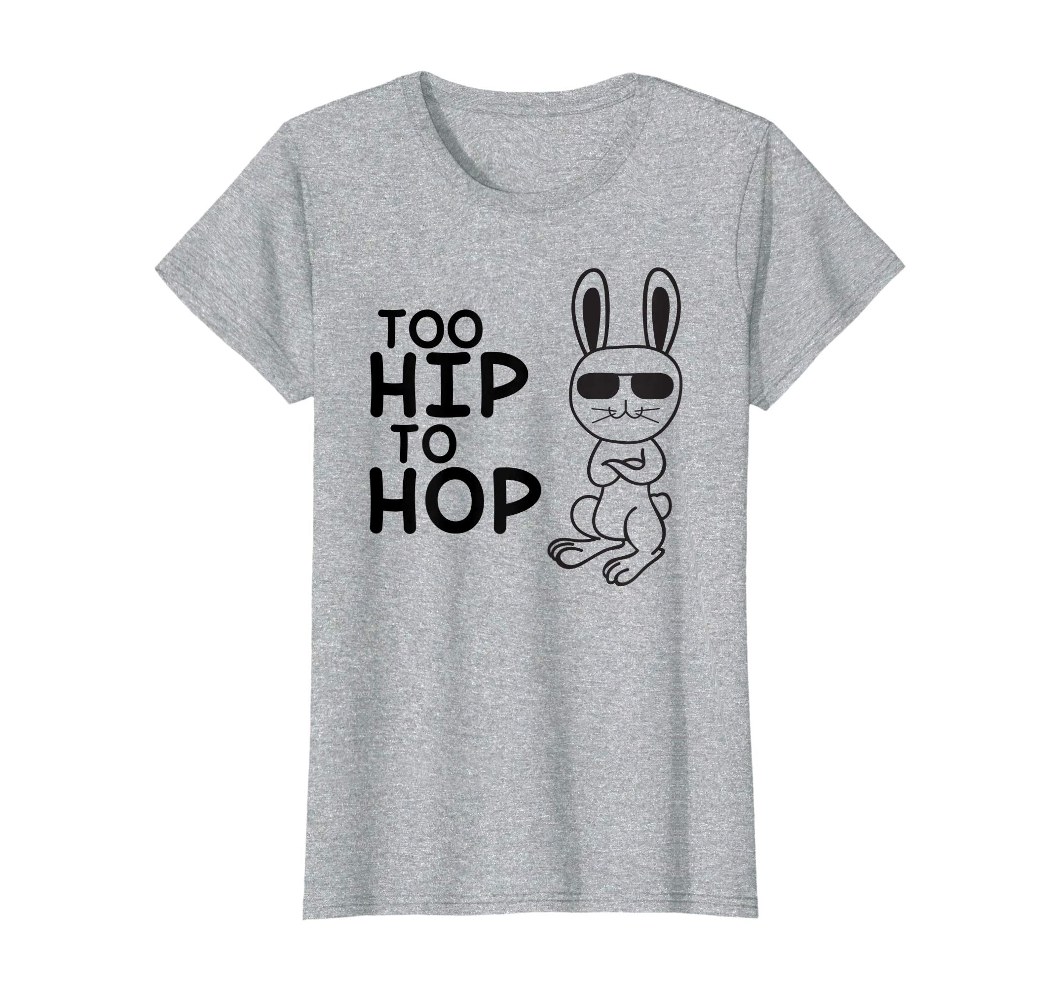 Too Hip To Hop Easter Bunny Shirts