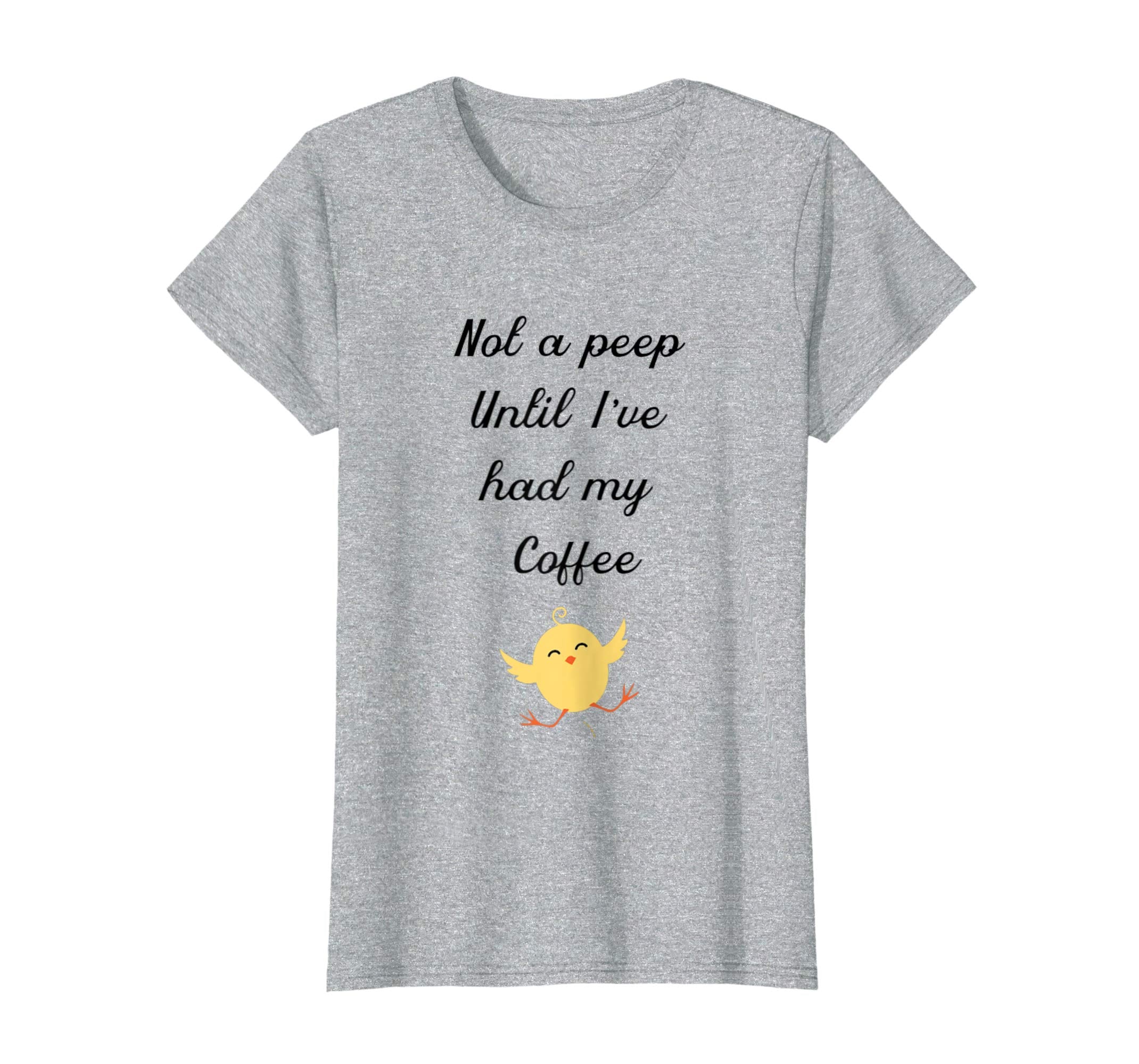 Not a peep until iv'e had my coffee Easter shirt