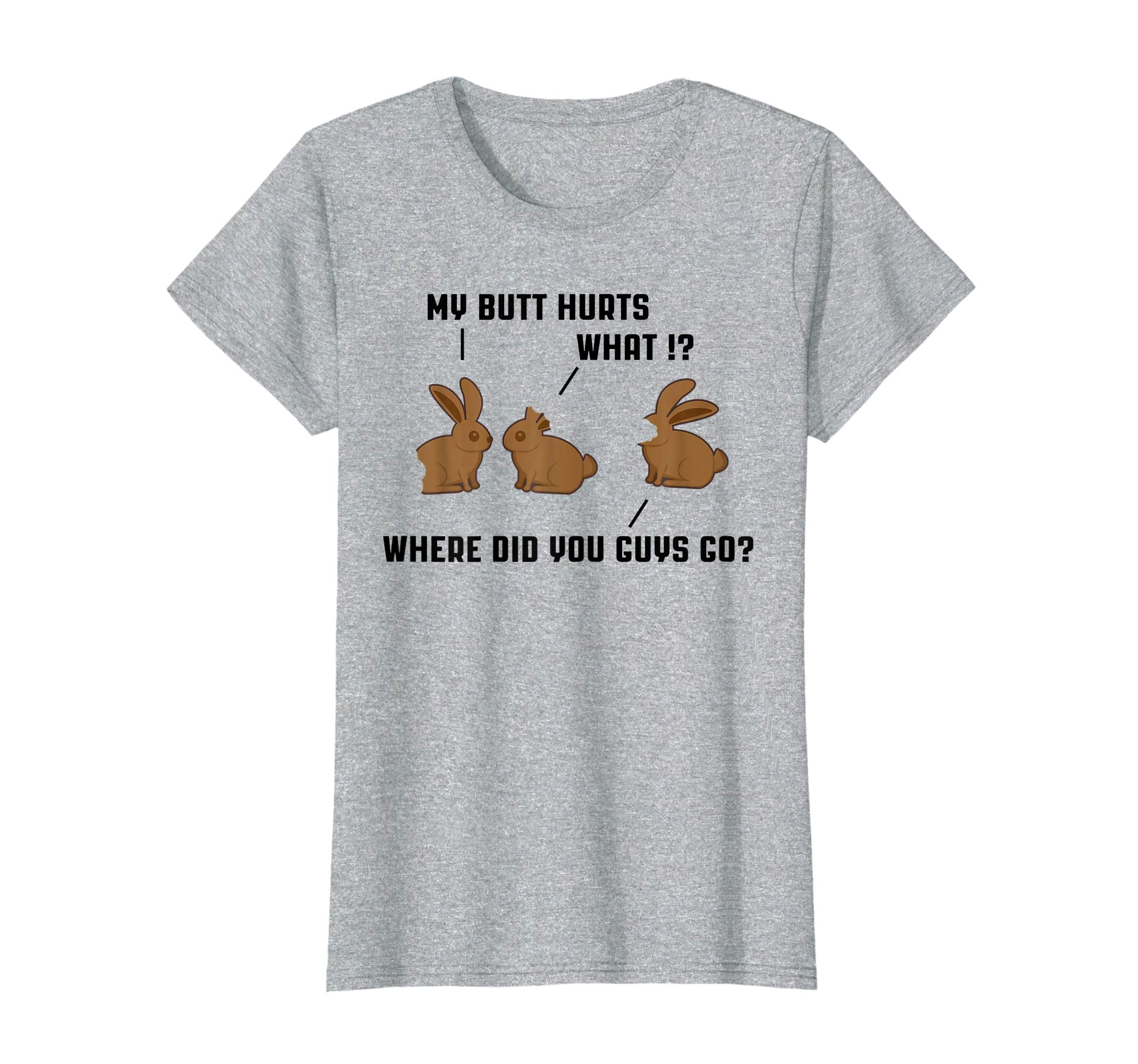 My Butt Hurts Chocolate Bunny Easter Funny Shirt