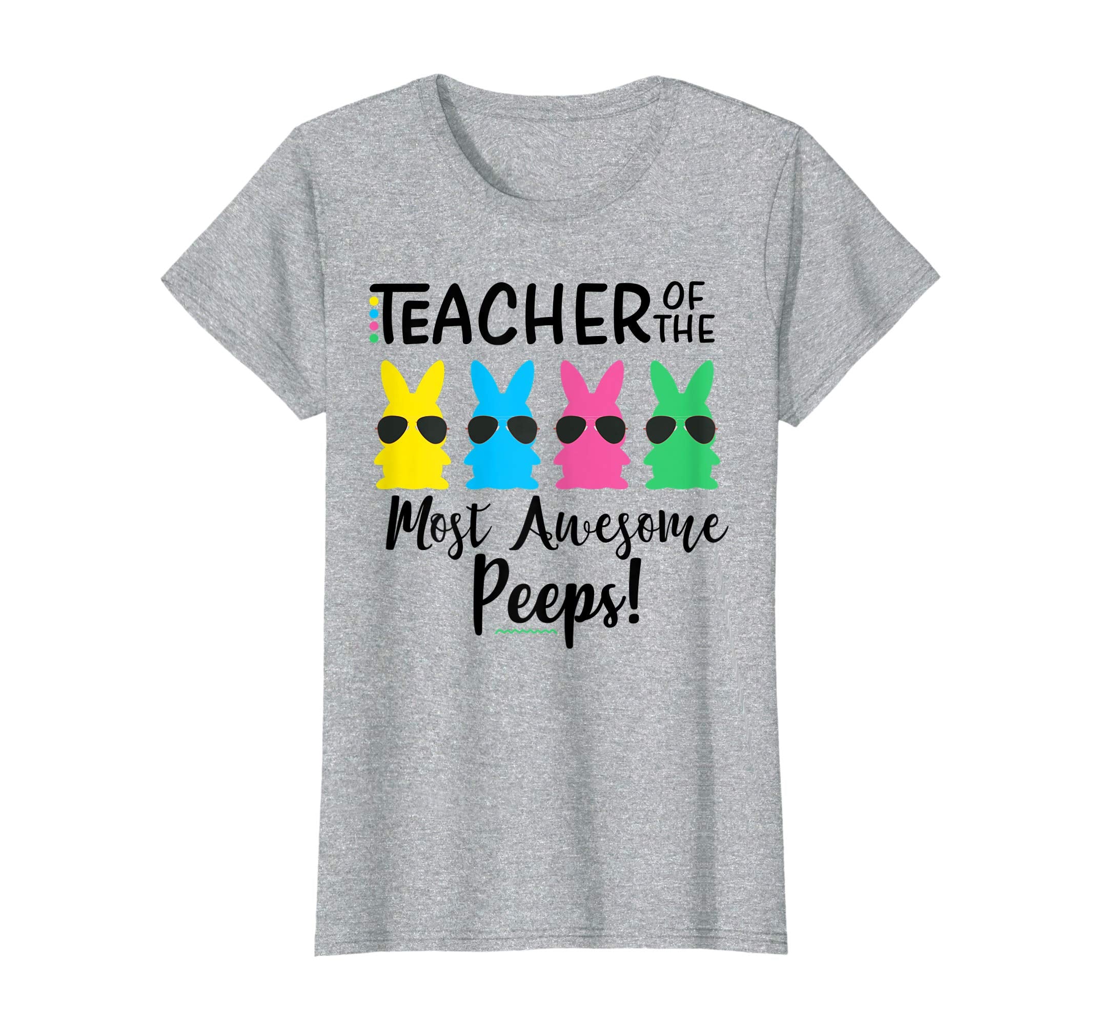 Teacher of the most awesome peeps Easter Teacher Shirt