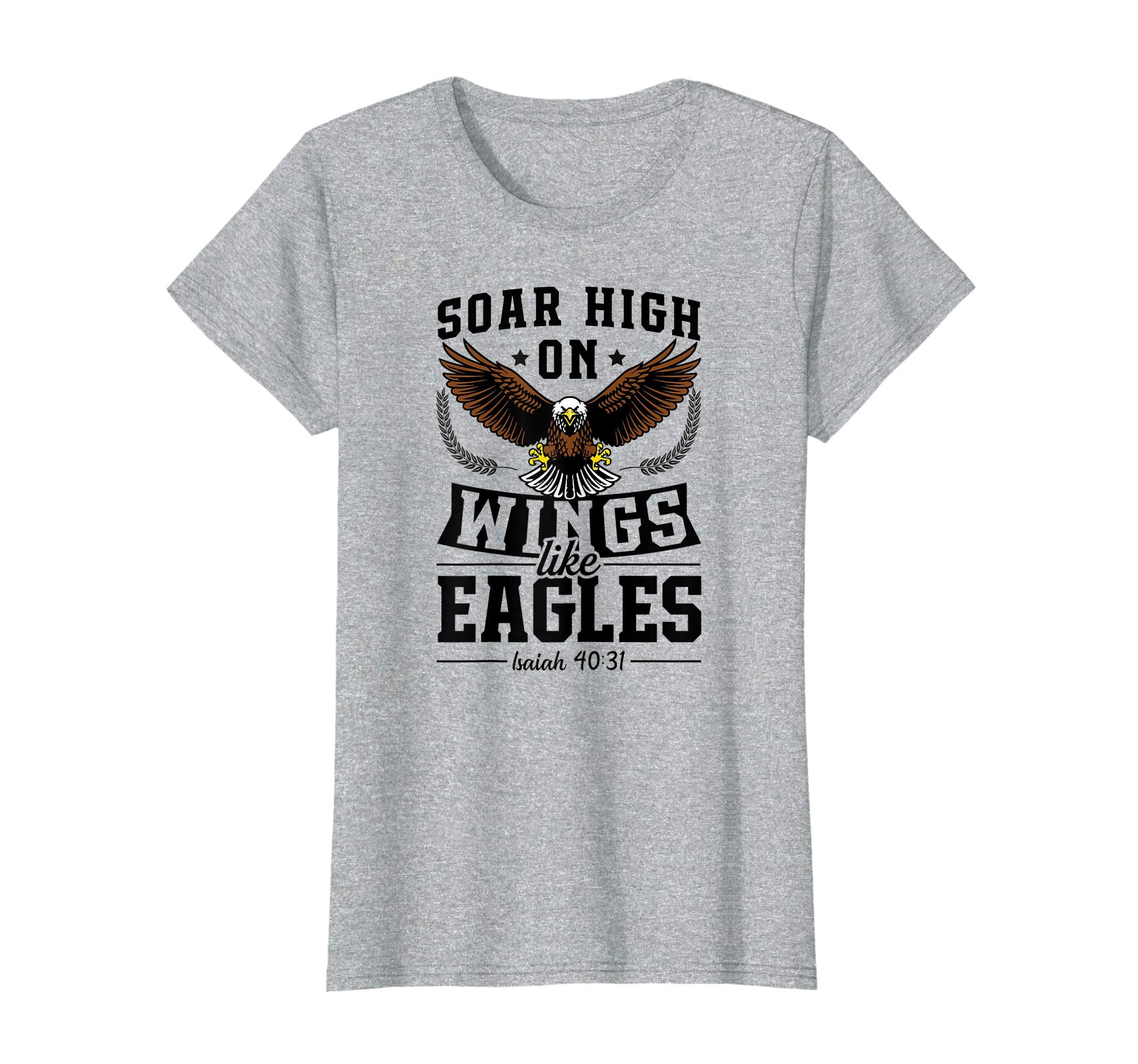 Soar High On Wings Like Eagles Christian Easter Gift T-Shirt
