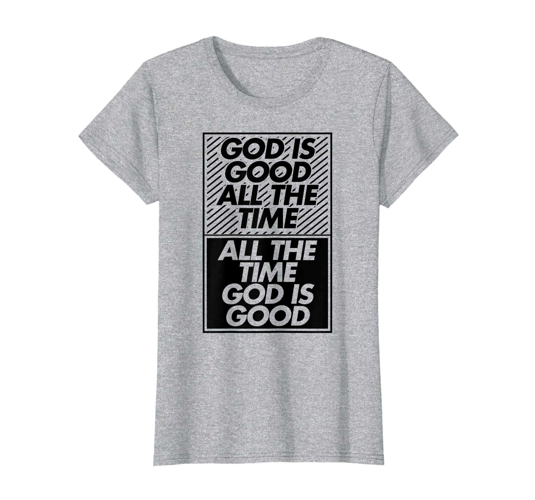 God Is Good All The Time Christian Easter Gift T-Shirt