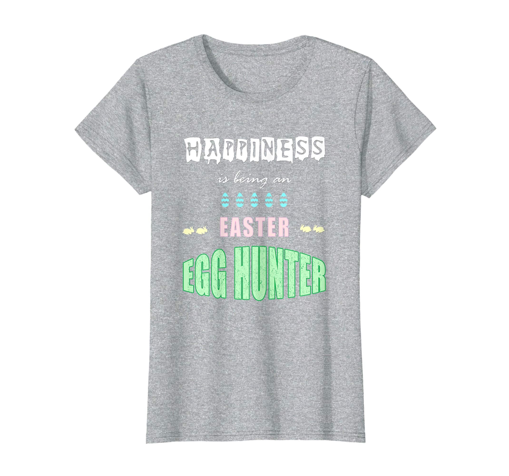 Happiness Is Being An Easter Egg Hunter: Funny Gifts T-Shirt