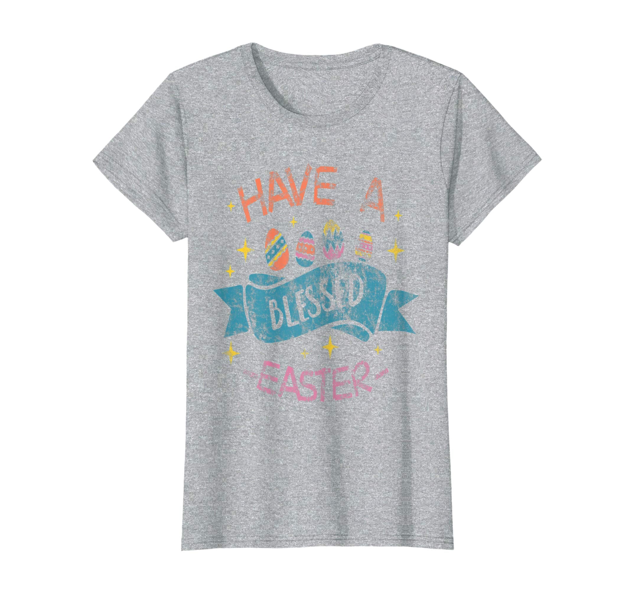 Have a Blessed Easter T-Shirt Gift Women